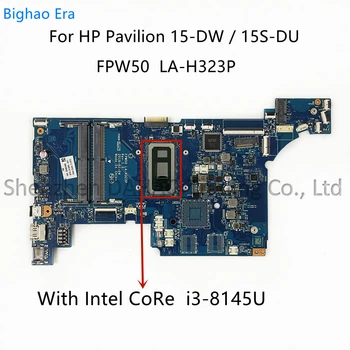 За HP Pavilion 15S-DU 15-DW дънна Платка на лаптоп FPW50 LA-H323P с процесор Intel i3 i5 i7 DDR4 SPS: L51985-601 L51986-601 L51987-601
